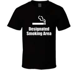 Designated Smoking Area Sign T Shirt