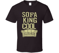Sofa King Cool T Shirt