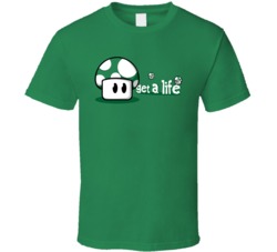 Get A Life Video Game Mushroom T Shirt