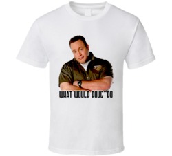 Wwdd What Would Doug Do Funny T Shirt
