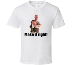 Mike Holmes Quote Make It Right T Shirt