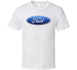 Ford Fail Funny T Shirt