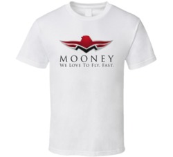 Mooney We Love To Fly Fast T Shirt