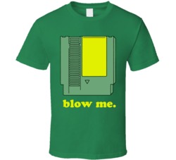 Funny Nes Blow Me T Shirt
