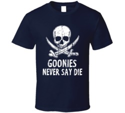 Goonies Never Say Die Movie T Shirt