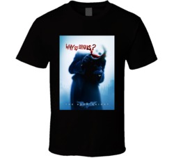 The Dark Knight Why So Serious T Shirt