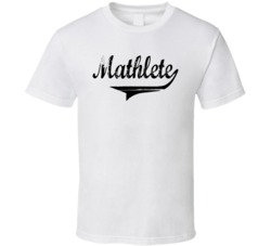 Mathelete Funny Smart Geek College T Shirt