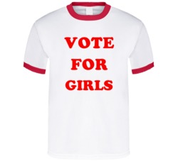 Vote For Girls Feminist Woman Women T Shirt