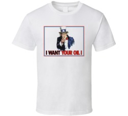 I Want Your Oil T Shirt