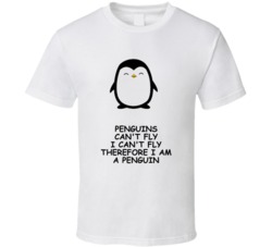 Penguins Can't Fly I Am A Penguin Funny Tshirt