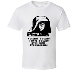 Dark Helmet I Hate Yogurt Spaceballs T Shirt