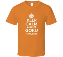 Keep Calm Goku T Shirt