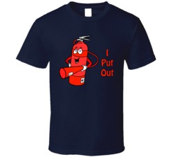 Fire Extinguisher I Put Out Funny T Shirt