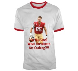 Can You Smell What The Niners Are Cooking G George Kittle Football T S