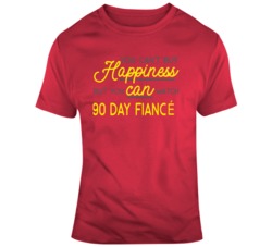 90 Day Fiance Tic T Shirt