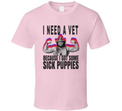 Macho Man Randy Savage I Need A Vet I Got Some Sick Puppies Wrestling 