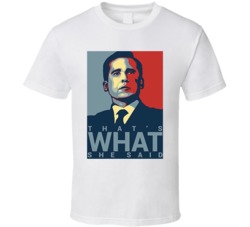Micheal Scott The Office Thats What She Said T Shirt