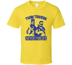 Twin Towers Never Forget Wrestling Fan T Shirt