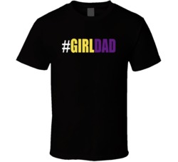 Girl Dad # Kobe Gianna Los Angeles T Shirt