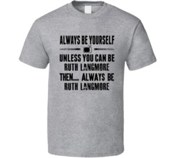 Ozarks Always Be Ruth Langmore Netflix T Shirt