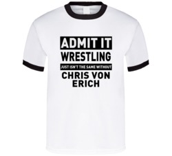 Chris Von Erich Life Just Isn't The Same Without Him Wrestling Fan T S