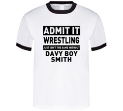 Davy Boy Smith Life Just Isn't The Same Without Him Wrestling Fan T Sh