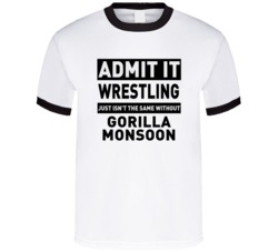 Gorilla Monsoon Life Just Isn't The Same Without Him Wrestling Fan T S