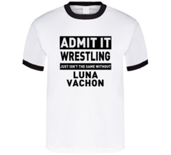 Luna Vachon Life Just Isn't The Same Without Him Wrestling Fan T Shirt