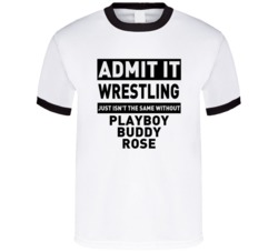 Playboy Buddy Rose Life Just Isn't The Same Without Him Wrestling Fan 