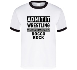 Rocco Rock Life Just Isn't The Same Without Him Wrestling Fan T Shirt