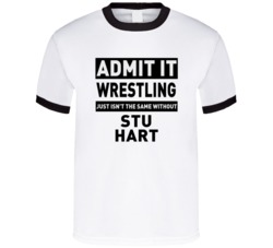 Stu Hart Life Just Isn't The Same Without Him Wrestling Fan T Shirt