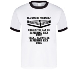 Ravishing Rick Rude Always Be Yourself Unless You Can Be Him Wrestling