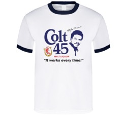 Colt 45 Billy Dee Williams Works Everytime T Shirt