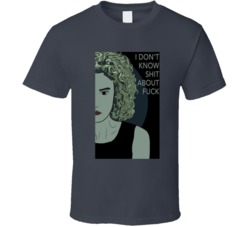 Ruth Langmore I Dont Know Shit About Fuck Ozarks T Shirt