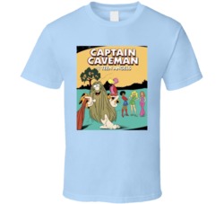 Captain Caveman And The Teen Angels T Shirt
