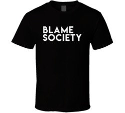 Blame Society T Shirt