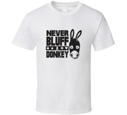Never Bluff A Donkey Hold Em Poker T Shirt