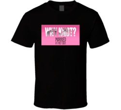 Why Knot Married At First Sight T Shirt