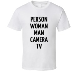 Person Woman Man Camera Tv Cognitive Test Trump T Shirt