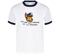 You Are Not Immue To Paw Patrol Cancelled T Shirt