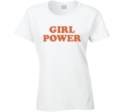 Girl Power Motivational Ladies T Shirt