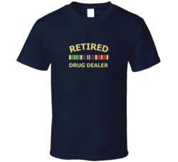 Retired Drug Dealer Funny T Shirt