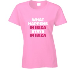 What Happens In Ibiza Stays In White Lines Ladies T Shirt