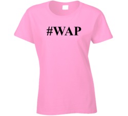Hashtag Wap Cardi B Meg The Stallion Ladies T Shirt