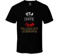It Is A Dame Thing Damian Lillard T Shirt