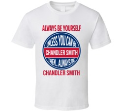 Always Be Chandler Smith Nascar Truck T Shirt