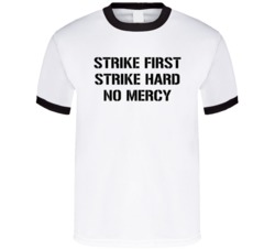 Strike First Hard No Mercy Cobra Kai T Shirt