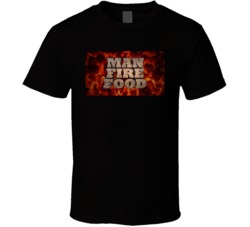 Man Fire Food Network Roger Mooking T Shirt