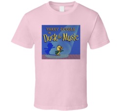 Yakky Doodle Duck The Musical T Shirt