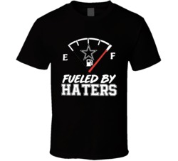 Fueled By Haters Dallas Football Fan T Shirt